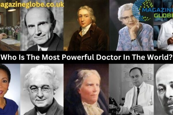 Who is the Most Powerful Doctor in the World?