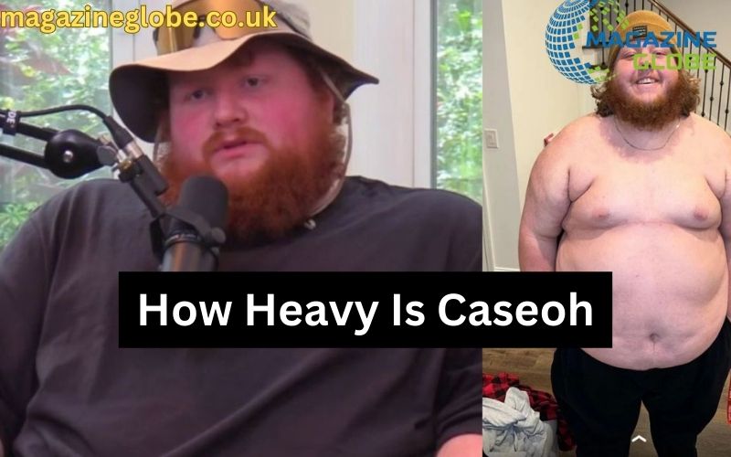 How Heavy Is Caseoh